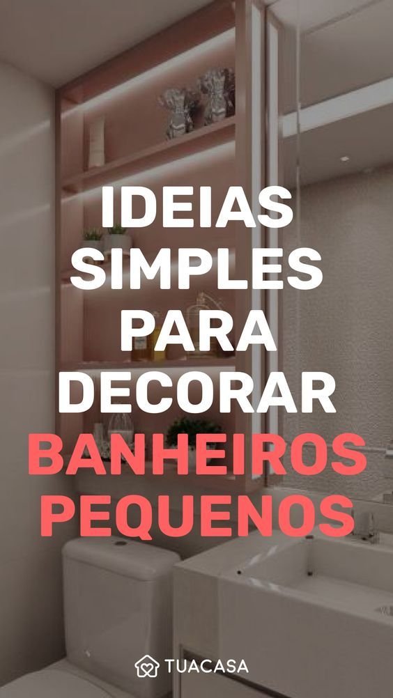 5 Ideias de Decoração para Banheiros Pequenos 6 5 Ideias de Decoração para Banheiros Pequenos