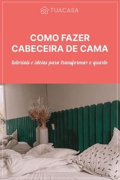 5 Modelos de Cabeceiras para Camas de Casal